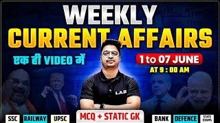 1- 7 June Current Affairs 2025 | Weekly Current Affairs 2025 | Current Affairs by Aman Sir | SSC LAB