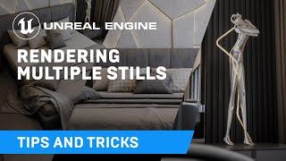 Rendering Stills from Multiple Cameras | Tips & Tricks | Unreal Engine