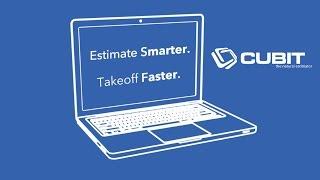 Cubit 6 - Estimate Smarter. Takeoff Faster.