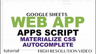 Web App Materialize CSS AutoComplete with JavaScript - Google Apps Script Web App Tutorial - Part 9