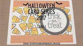 Halloween Card Series 2017 Card #1 Trick or Treat