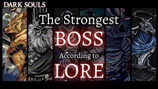 Dark Souls 1: Ranking Bosses Strength Based on Lore