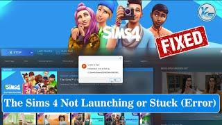  How To Fix The Sims 4 Launching The Game Failed, Black Screen, Not Starting, Stuck & Running