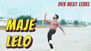 Dev Next Level - MAJE LELO | New Rap Song 2020