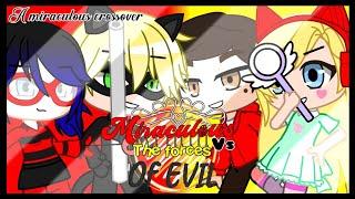 Miraculous vs the forces of Evil | miraculous crossover | GCMM | Gacha Club Mini Movie | Gacha Club