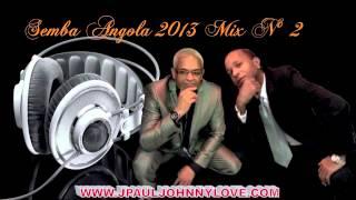 DJ JPAUL AND DJ JOHNNYLOVE - SEMBA ANGOLA 2013 MIX N° 2