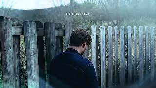 Chris Renzema - "God Is Love" (Official Audio Video)