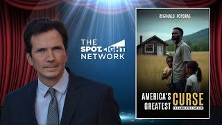 The Spotlight Network on America’s Greatest Curse   The Absentee Father by Reginald Poydras