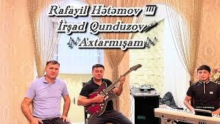 Axtarmişam Rafayil Hətəmov