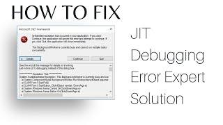 Fix Just In Time JIT Debugging Error Expert Solution in Windows 11 (Easy Fix)