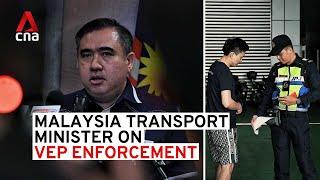 Malaysia Transport Minister Anthony Loke on VEP enforcement | Full press conference