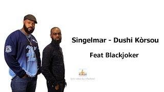 Singelmar - Dushi Korsou Ft. Blackjoker (lyrics)