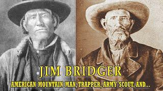 Jim Bridger: Quintessential Guide Of The Rocky Mountains | American Old West Facts