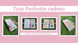 TUTO SCRAP Pochette Cadeau Special Fête des mères et thème Anniversaire 