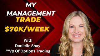 My Management Trade Make $70,000 Weekly With Danielle Shay