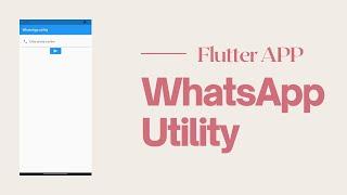 Send Message In WhatsApp Without Storing Contact | Flutter App