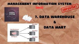 7. Data Warehouse & Data Mart in an Organization | MIS