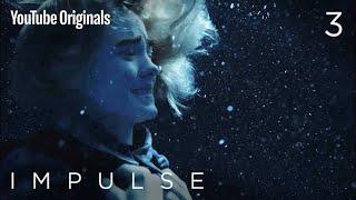 Impulse Season 1 Episode 3 "Treading Water"