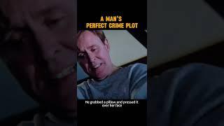 A man’s perfect crime plot #shorts #movie #film