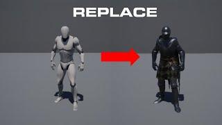 How To Replace The Unreal Engine Mannequin Character