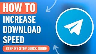 How to Increase Telegram Download Speed (Easy Tutorial)