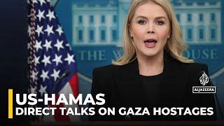 US confirms direct talks with Hamas over Gaza captives