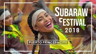 SUBARAW FESTIVAL 2018 (Puerto Princesa City)