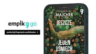 Jeszcze jeden uśmiech - Magdalena Majcher. Audiobook PL