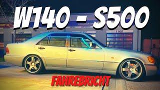 W140 S500 Fahrbericht