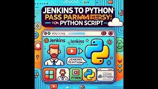 How to Pass Parameters from Jenkins to a Python Script Easily | Jenkins Tutorial