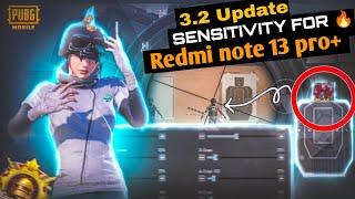 3.2 Update Sensitivity | Redmi Note 13 Pro+ 5G Pubg Controls & Sensitivity | BGMI