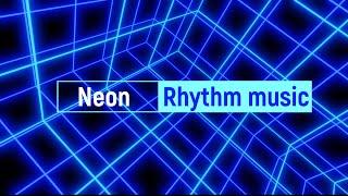 Neon rhythm music, #neonmusic | Music for relax