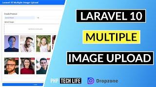 Laravel 10 Multiple Image Upload | Complete Project With Source Code | PHP Tech Life Hindi