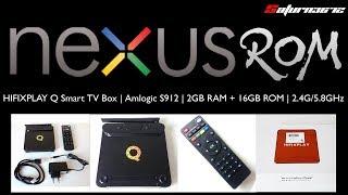 HiFiXPlay Q Firmware | Nexus ROM / 7.1 | Android TVBOX Amlogic S912