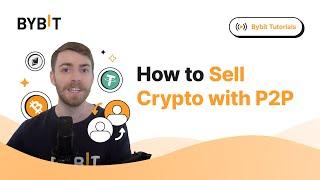 How To Sell Crypto via Peer-to-Peer (P2P) Trading on Bybit (Step-by-Step Tutorial)