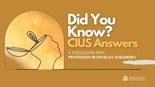 Did You Know? CIUS Answers | Myroslav Shkandrij