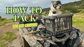 How I Pack My Camping Gear on My ATV (Summer)