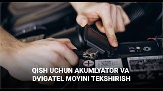 Qish uchun akumlyator va dvigatel moyini tekshirish