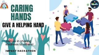 Caring Hands: Give a Helping Hand | Impact Hackathon