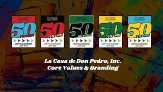 La Casa de Don Pedro's New Branding and Core Values