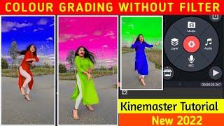 Colour Grading Without Filter || Kinemaster Colour Grading Video Editing2022|| Rohit Saini Creators