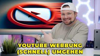 YouTube Werbung - wie man sie kostenfrei umgehen kann! (Dezember 2023)