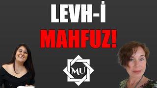 ŞOK OLACAKSIN! LEVH-İ MAHFUZ! | Mukaddes Pekin Başdil & Kevser Yeşiltaş