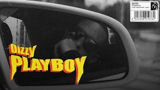 DIZZY - PLAYBOY (FT.  SANEK, ZARTICAL)