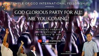 GOD Glorious Party for all! Are you coming?