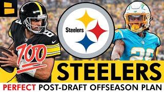 The PERFECT Steelers Offseason Plan After The 2025 NFL Draft | 4 Moves To Make The Steelers Better!