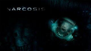 Бесконечный страх глубины / NARCOSIS/ Прохождение