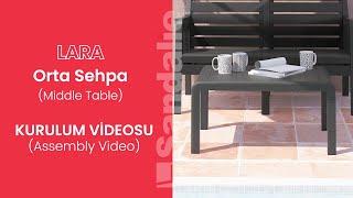 Sandalie Lara Orta Sehpa Kurulum (Lara Middle Table Assembly)