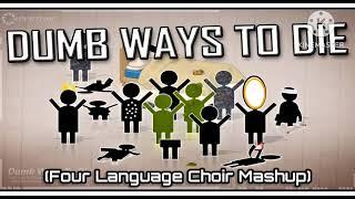 Dumb Ways to Die (Portal Edition/4 Language Choir Mashup)