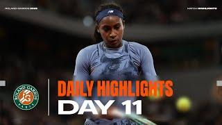 Daily Highlights | Day 11 | Roland-Garros 2025
